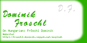 dominik froschl business card